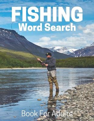 Book cover for Fishing Word Search Book For Adults