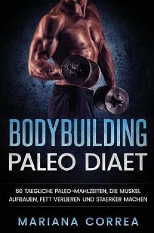 Cover of Bodybuilding Paleo Diaet