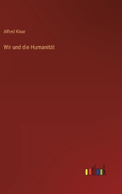 Book cover for Wir und die Humanität