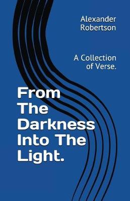 Book cover for From The Darkness Into The Light.