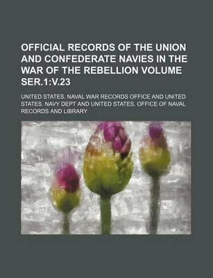 Book cover for Official Records of the Union and Confederate Navies in the War of the Rebellion Volume Ser.1