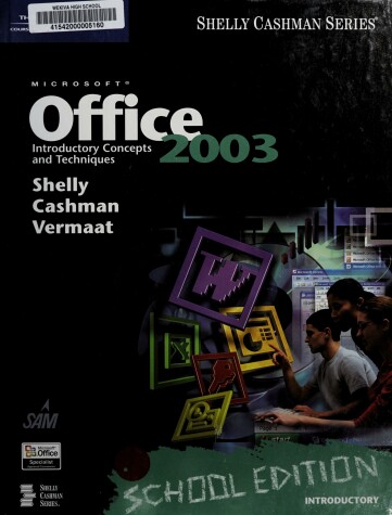 Book cover for Microsoft Office 2003: Introductory Concepts and Techniques, School Edition