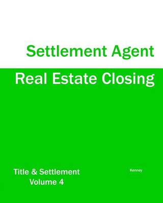 Book cover for Real Estate Closing - Settlement Agent