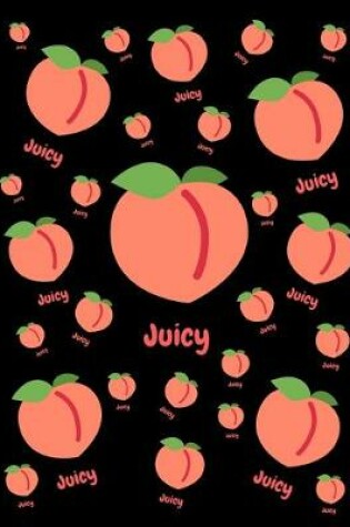 Cover of Juicy Peaches Notebook Journal Black 150 College Ruled Pages 8.5 X 11
