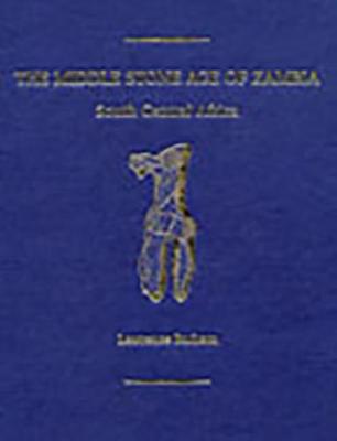 Book cover for The Middle Stone Age of Zambia, South Central Africa