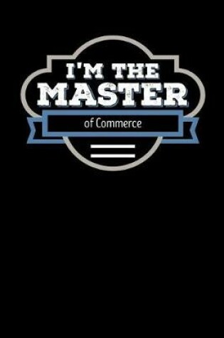 Cover of I'm the Master of Commerce