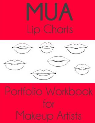 Cover of MUA Lip Charts Portfolio Workbook for Makeup Artists