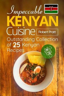 Book cover for Impeccable Kenyan Cuisine