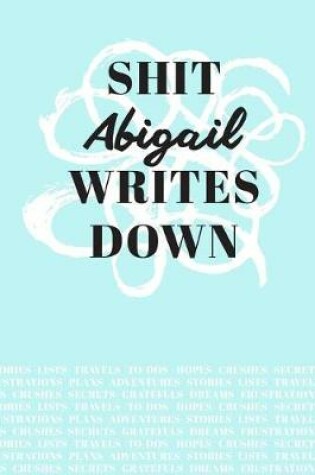 Cover of Shit Abigail Writes Down
