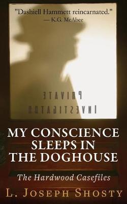 Book cover for My Conscience Sleeps in the Doghouse