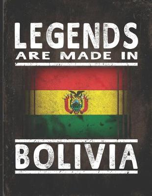 Book cover for Legends Are Made In Bolivia