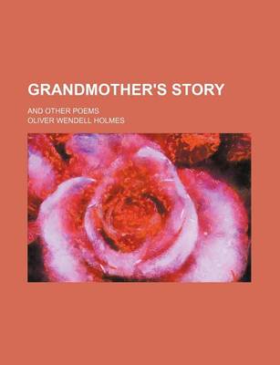 Book cover for Grandmother's Story; And Other Poems