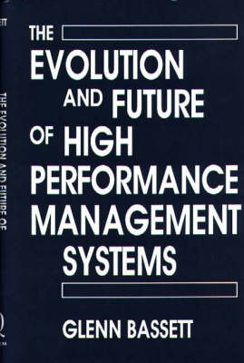 Book cover for The Evolution and Future of High Performance Management Systems