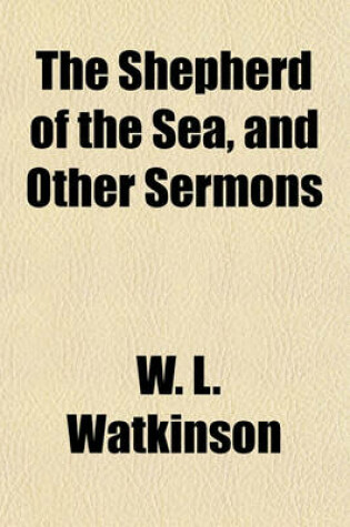 Cover of The Shepherd of the Sea, and Other Sermons