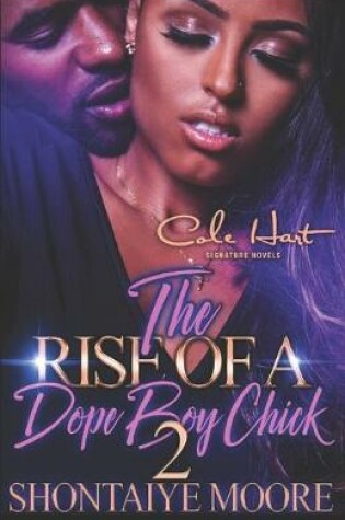 Cover of The Rise Of A Dope Boy Chick 2