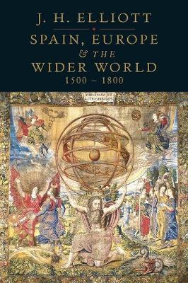 Book cover for Spain, Europe and the Wider World 1500-1800