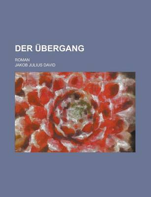 Book cover for Der Ubergang; Roman