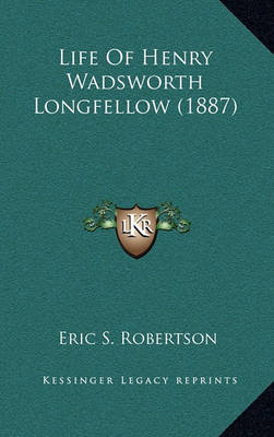 Book cover for Life Of Henry Wadsworth Longfellow (1887)