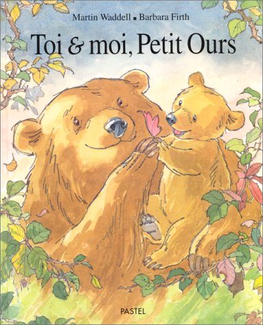 Book cover for Toi ET Moi, Petit Ours