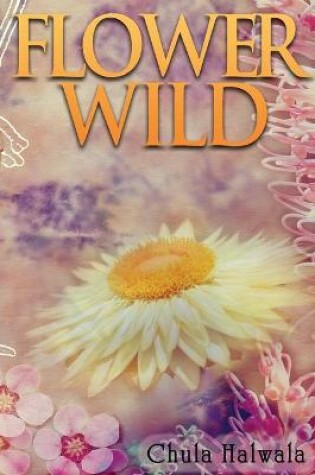 Cover of Flower Wild