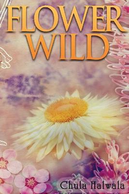 Book cover for Flower Wild