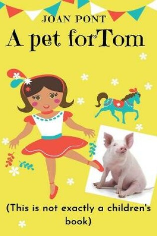 Cover of A Pet For Tom