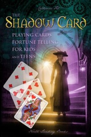 Cover of The Shadow Card - Playing Cards Fortune Telling for Kids and Teens