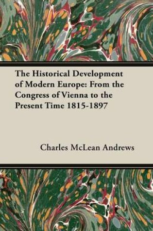 Cover of The Historical Development of Modern Europe