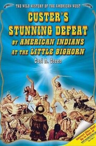 Cover of Custer's Stunning Defeat by American Indians at the Little Bighorn