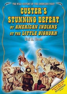 Cover of Custer's Stunning Defeat by American Indians at the Little Bighorn