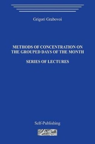 Cover of Methods of concentration on the grouped days of the month