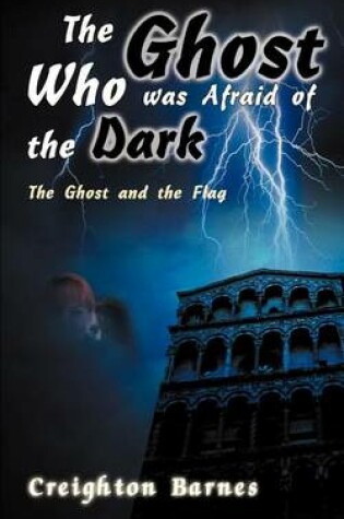 Cover of The Ghost Who Was Afraid of the Dark