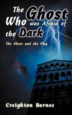 Book cover for The Ghost Who Was Afraid of the Dark