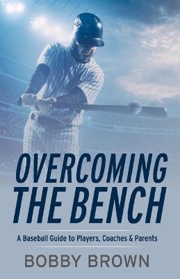 Book cover for Overcoming the Bench