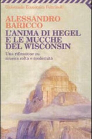 Cover of L'Anima DI Hegel E Le Mucche Del Wisconsin
