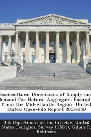 Cover of Sociocultural Dimensions of Supply and Demand for Natural Aggregate