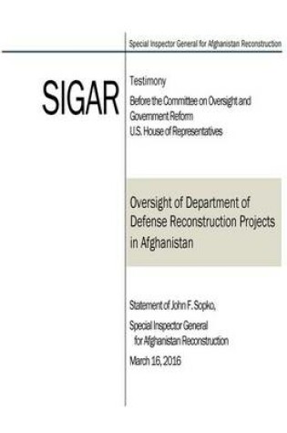 Cover of Oversight of Department of Defense Reconstruction Projects in Afghanistan