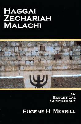 Book cover for Haggai, Zechariah, Malachi - An Exegetical Commentary