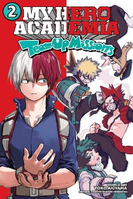 Book cover for My Hero Academia: Team-Up Missions, Vol. 2