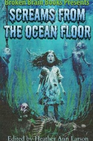 Cover of Screams From The Ocean Floor