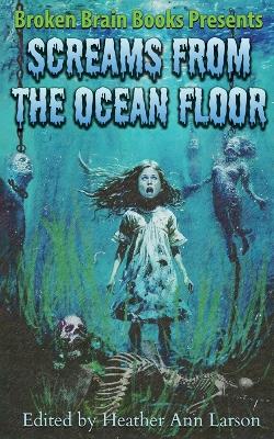 Book cover for Screams From The Ocean Floor