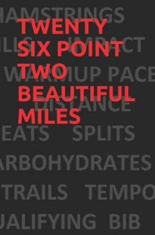 Cover of Twenty Six Point Two Beautiful Miles