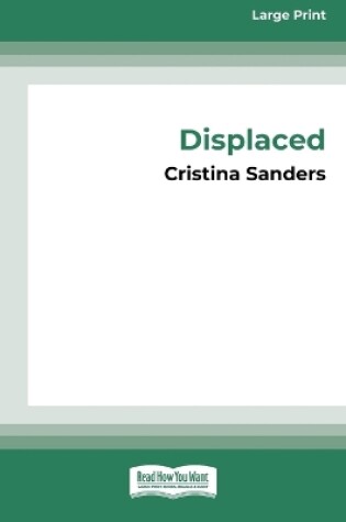 Cover of Displaced [16pt Large Print Edition]