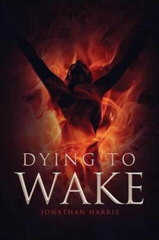 Cover of Dying to Wake