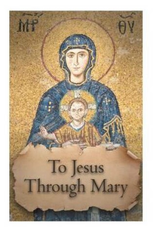 Cover of To Jesus through Mary