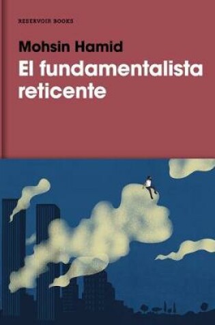 Cover of El Fundamentalista Reticente / The Reluctant Fundamentalist