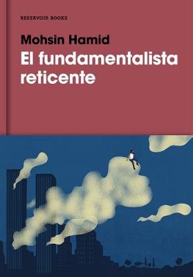 Book cover for El Fundamentalista Reticente / The Reluctant Fundamentalist