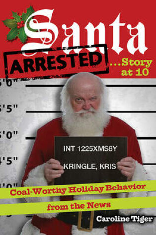 Cover of Santa Arrested . . . Story at 10