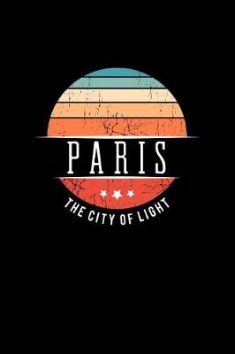 Book cover for Paris the City of Light