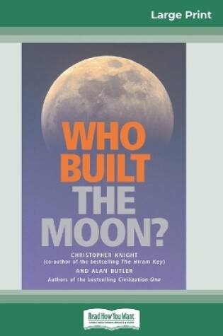 Cover of Who Built The Moon? (16pt Large Print Edition)